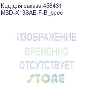 купить системная плата/ x13sae-f,atx,lga1700,intel w680 chipset,4x dimm/ecc or n (supermicro) mbd-x13sae-f-b_spec