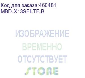 купить supermicro mbd-x13sei-tf-b 1xlga-4677,intel xeon sp gen 4, intel c741, 8x ddr5 4800/4400/4000 mhz. 2x10gbe base-t x550+1xmgmt lan, 10xsata3, 2xsata-dom, 4xusb 3.2, 2xpci-ex16+3xpci-e x8+2xmcio x8, 2x