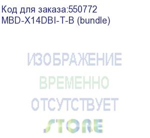 купить системная плата/ supermicro mb motherboard-x14dbi-tb soc socket e2 lga4710 (supermicro) mbd-x14dbi-t-b (bundle)