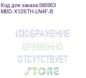 купить материнская плата supermicro mbd-x12sth-ln4f-b